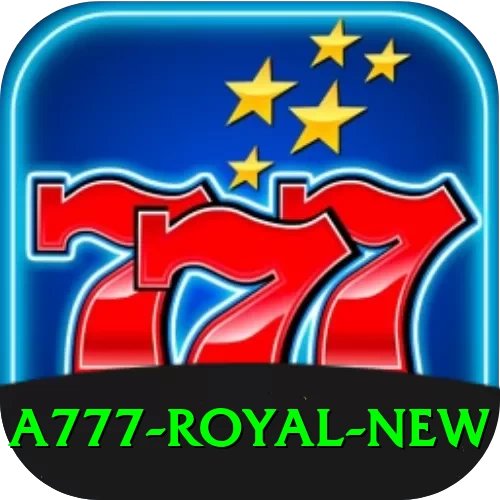 a777 Royal New - 2