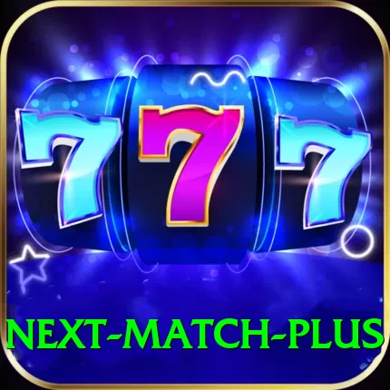 next match Plus Casino App - 2
