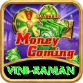 vini raman - Gaming Super